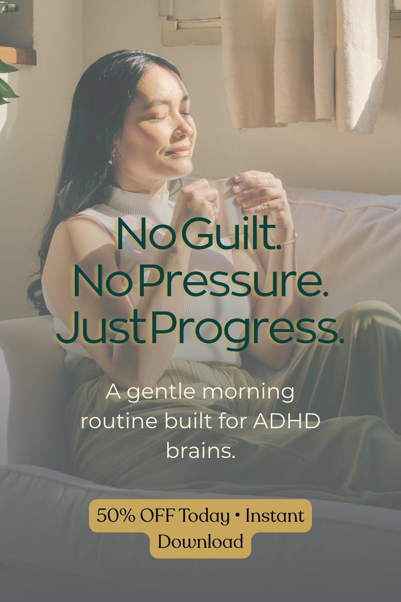 No guilt no pressure just progress gentle morning routine built for ADHD brains